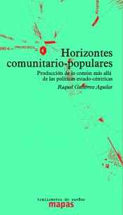 Raquel Gutiérrez Aguilar / Autora de ‘Horizontes comunitario-populares’