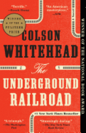 THE UNDERGROUND RAILROAD Imagen de cubierta: THE UNDERGROUND RAILROAD