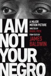 I AM NOT YOUR NEGRO Imagen de cubierta: I AM NOT YOUR NEGRO