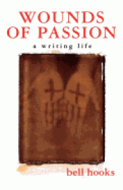 Cover Image: WOUNDS OF PASSION: A WRITING LIFE