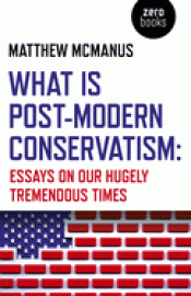 WHAT IS POST-MODERN CONSERVATISM Imagen de cubierta: WHAT IS POST-MODERN CONSERVATISM