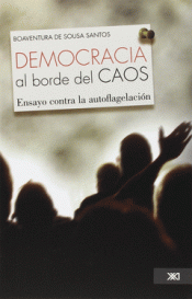 DEMOCRACIA AL BORDE DEL CAOS Imagen de cubierta: DEMOCRACIA AL BORDE DEL CAOS