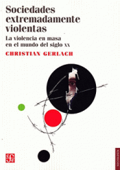 SOCIEDADES EXTREMADAMENTE VIOLENTAS Imagen de cubierta: SOCIEDADES EXTREMADAMENTE VIOLENTAS