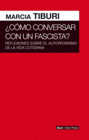 COMO CONVERSAR CON UN FASCISTA Imagen de cubierta: COMO CONVERSAR CON UN FASCISTA