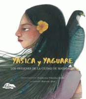 YASICA Y YAGUARE Imagen de cubierta: YASICA Y YAGUARE