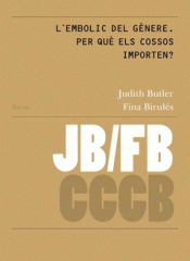L´EMBOLIC DEL GÈNERE. PER QUÈ ELS COSSOS IMPORTEN? Imagen de cubierta: L´EMBOLIC DEL GÈNERE. PER QUÈ ELS COSSOS IMPORTEN?