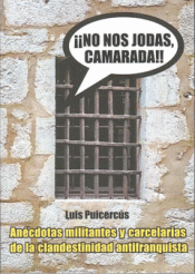 Cover Image: NO NOS JODAS, CAMARADA