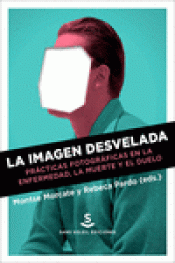 LA IMAGEN DESVELADA Imagen de cubierta: LA IMAGEN DESVELADA