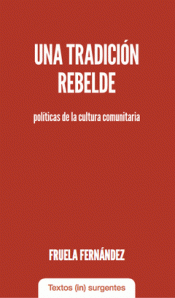 UNA TRADICIÓN REBELDE Imagen de cubierta: UNA TRADICIÓN REBELDE