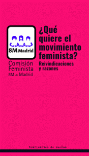 ¿QUÉ QUIERE EL MOVIMIENTO FEMINISTA? Imagen de cubierta: ¿QUÉ QUIERE EL MOVIMIENTO FEMINISTA?