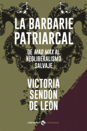 LA BARBARIE PATRIARCAL Imagen de cubierta: LA BARBARIE PATRIARCAL