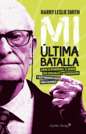 MI ÚLTIMA BATALLA Imagen de cubierta: MI ÚLTIMA BATALLA