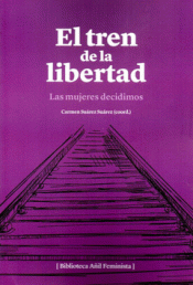 EL TREN DE LA LIBERTAD Imagen de cubierta: EL TREN DE LA LIBERTAD