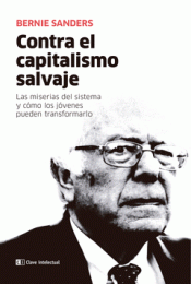 CONTRA EL CAPITALISMO SALVAJE Imagen de cubierta: CONTRA EL CAPITALISMO SALVAJE