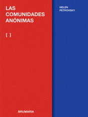 LAS COMUNIDADES ANÓNIMAS Imagen de cubierta: LAS COMUNIDADES ANÓNIMAS