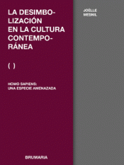 Imagen de cubierta: LA DESIMBOLIZACIÓN DE LA CULTURA CONTEMPORÁNEA