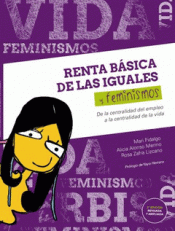 RENTA BÁSICA DE LAS IGUALES Y FEMINISMOS Imagen de cubierta: RENTA BÁSICA DE LAS IGUALES Y FEMINISMOS