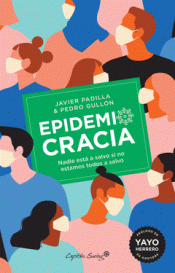 EPIDEMIOCRACIA Imagen de cubierta: EPIDEMIOCRACIA