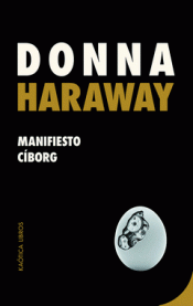 MANIFIESTO CIBORG Imagen de cubierta: MANIFIESTO CIBORG