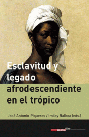 Cover Image: ESLAVITUD Y LEGADO AFRODESCENDIENTE EN EL TRÓPICO