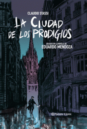 LA CIUDAD DE LOS PRODIGIOS (NOVELA GRÁFICA) Imagen de cubierta: LA CIUDAD DE LOS PRODIGIOS (NOVELA GRÁFICA)