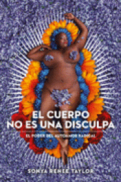 EL CUERPO NO ES UNA DISCULPA Imagen de cubierta: EL CUERPO NO ES UNA DISCULPA