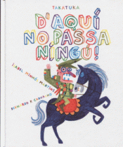 D´AQUÍ NO PASSA NINGÚ! Imagen de cubierta: D´AQUÍ NO PASSA NINGÚ!