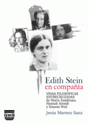 EDITH STEIN EN COMPAÑÍA Imagen de cubierta: EDITH STEIN EN COMPAÑÍA