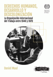 DERECHOS HUMANOS, DESARROLLO Y DESCOLONIZACIÓN Imagen de cubierta: DERECHOS HUMANOS, DESARROLLO Y DESCOLONIZACIÓN