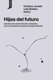 Imagen de cubierta: HIJAS DEL FUTURO