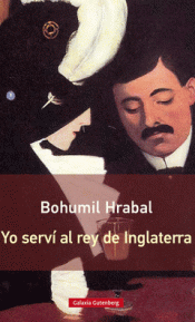 YO SERVÍ AL REY DE INGLATERRA Imagen de cubierta: YO SERVÍ AL REY DE INGLATERRA