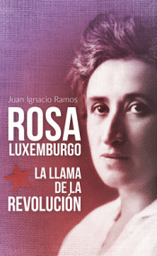 ROSA LUXEMBURGO Imagen de cubierta: ROSA LUXEMBURGO