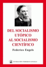 DEL SOCIALISMO UTÓPICO AL SOCIALISMO CIENTÍFICO Imagen de cubierta: DEL SOCIALISMO UTÓPICO AL SOCIALISMO CIENTÍFICO