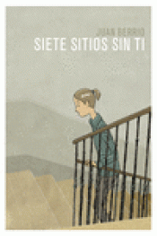 SIETE SITIOS SIN TI Imagen de cubierta: SIETE SITIOS SIN TI