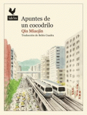 APUNTES DE UN COCODRILO Imagen de cubierta: APUNTES DE UN COCODRILO