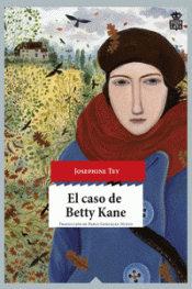 EL CASO DE BETTY KANE Imagen de cubierta: EL CASO DE BETTY KANE