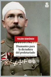 DIAMANTES PARA LA DICTADURA DEL PROLETARIADO Imagen de cubierta: DIAMANTES PARA LA DICTADURA DEL PROLETARIADO