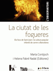 LA CIUTAT DE LES FOGUERES Imagen de cubierta: LA CIUTAT DE LES FOGUERES