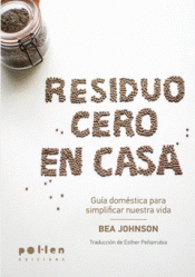 RESIDUO CERO EN CASA Imagen de cubierta: RESIDUO CERO EN CASA