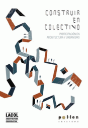 CONSTRUIR EN COLECTIVO Imagen de cubierta: CONSTRUIR EN COLECTIVO