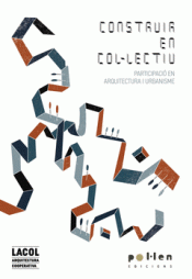 CONSTRUIR EN COL·LECTIU Imagen de cubierta: CONSTRUIR EN COL·LECTIU