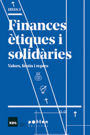 FINANCES ÈTIQUES I SOLIDÀRIES Imagen de cubierta: FINANCES ÈTIQUES I SOLIDÀRIES