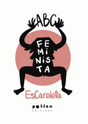 ABC FEMINISTA Imagen de cubierta: ABC FEMINISTA