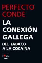 Imagen de cubierta: LA CONEXIÓN GALLEGA
