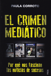 EL CRIMEN MEDIÁTICO Imagen de cubierta: EL CRIMEN MEDIÁTICO
