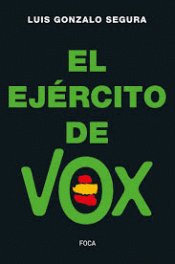 EL EJÉRCITO DE VOX Imagen de cubierta: EL EJÉRCITO DE VOX