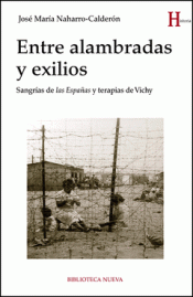 ENTRE ALAMBRADAS Y EXILIOS Imagen de cubierta: ENTRE ALAMBRADAS Y EXILIOS