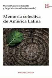 MEMORIA COLECTIVA DE AMÉRICA LATINA Imagen de cubierta: MEMORIA COLECTIVA DE AMÉRICA LATINA
