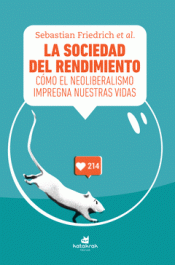 LA SOCIEDAD DEL RENDIMIENTO Imagen de cubierta: LA SOCIEDAD DEL RENDIMIENTO