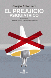 EL PREJUICIO PSIQUIÁTRICO Imagen de cubierta: EL PREJUICIO PSIQUIÁTRICO